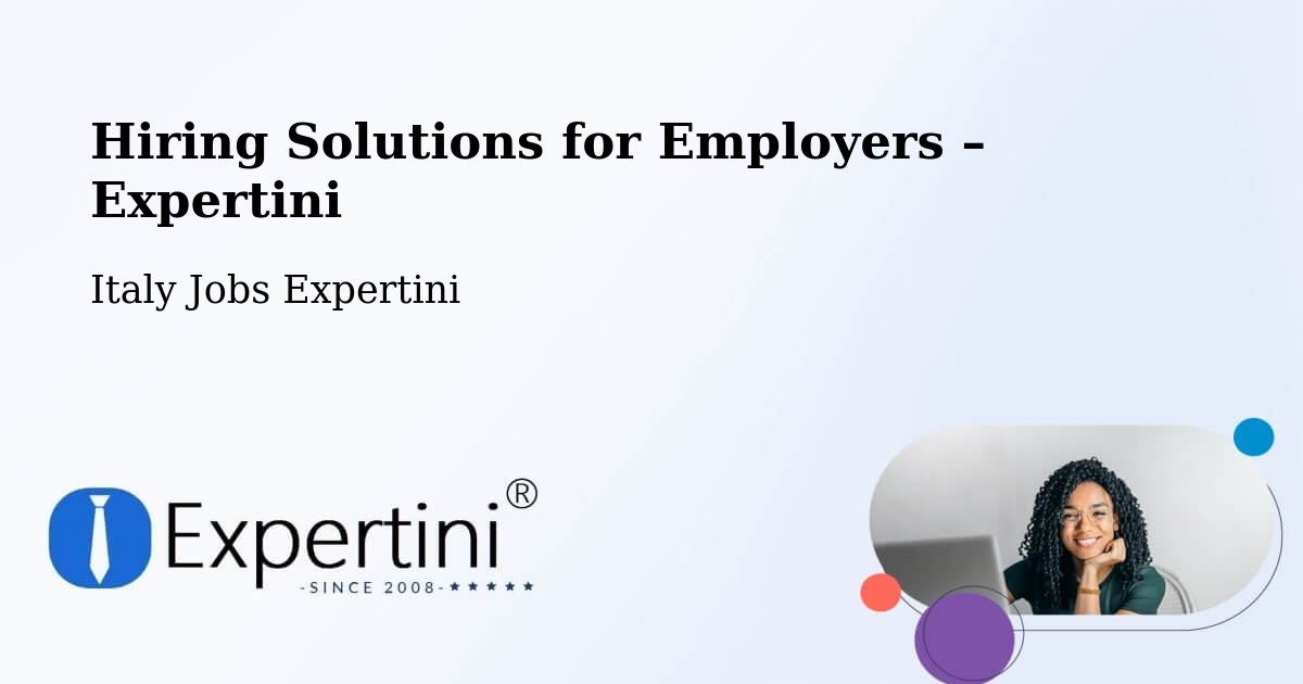 Hiring Solutions for Employers in Castel Mella - Castel Mella, Italy Jobs Expertini