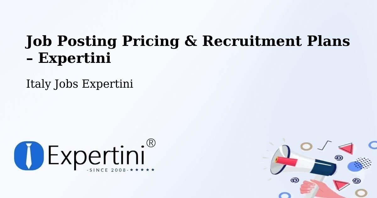 Job Posting Pricing & Recruitment Plans – Castel Mella - Castel Mella, Italy Jobs Expertini